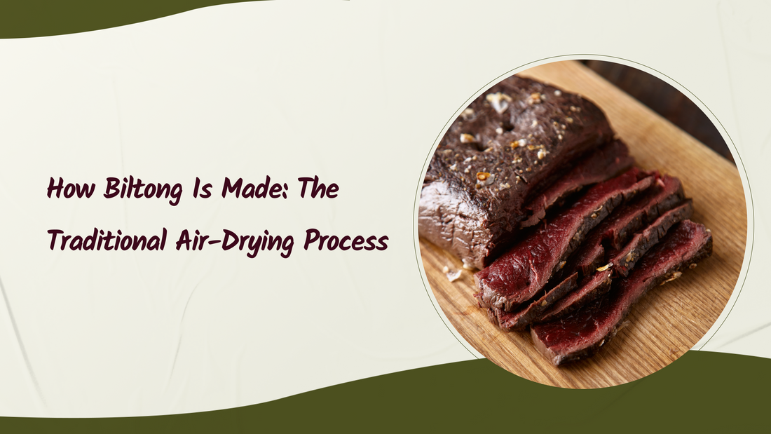 How Biltong Is Made: The Traditional Air-Drying Process