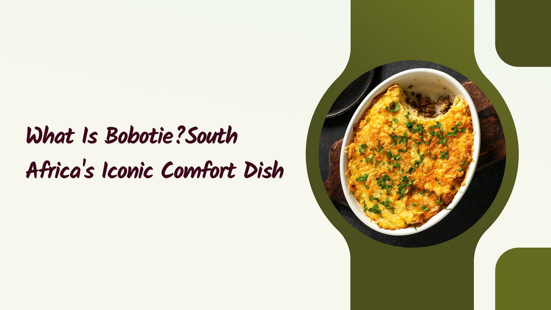 What is Bobotie? South Africa's Iconic Comfort Dish 