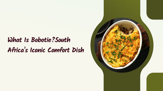 What is Bobotie? South Africa's Iconic Comfort Dish 