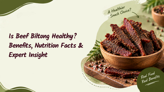 Is Beef Biltong Healthy? Benefits, Nutrition Facts & Expert Insight
